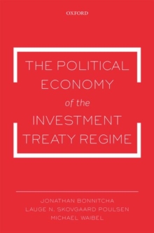 Political Economy of the Investment Treaty Regime