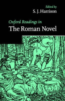 Oxford Readings in the Roman Novel