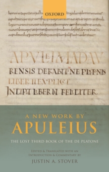 New Work by Apuleius: The Lost Third Book of the De Platone