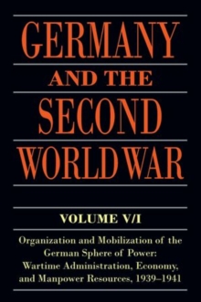 Image for Germany and the Second World War.Volume V,: Organization and mobilization of the German sphere of power