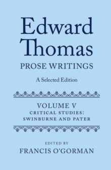Edward Thomas: Prose Writings: A Selected Edition