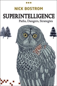 Image for Superintelligence  : paths, dangers, strategies