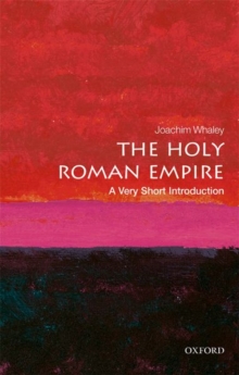 Image for The Holy Roman Empire: A Very Short Introduction