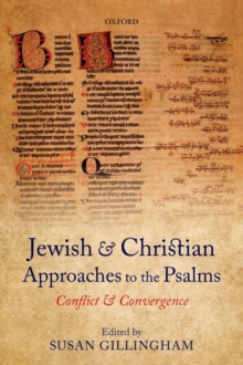 Image for Jewish and Christian approaches to the Psalms  : conflict and convergence