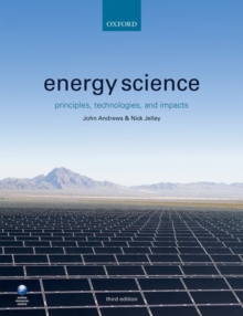 Image for Energy science  : principles, technologies, and impacts