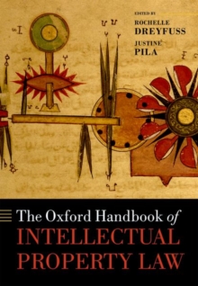 The Oxford Handbook of Intellectual Property Law