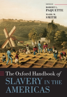 Image for The Oxford Handbook of Slavery in the Americas