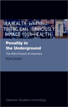 Image for Penality in the underground  : the IRA's pursuit of informers
