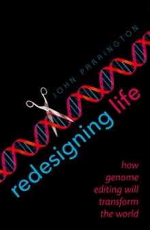 Image for Redesigning life  : how genome editing will transform the world