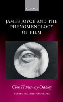 Image for James Joyce and the Phenomenology of Film