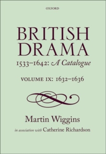 Image for British drama 1533-1642  : a catalogueVolume IX,: 1632-1636