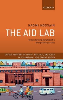 The Aid Lab: Understanding Bangladesh’s Unexpected Success