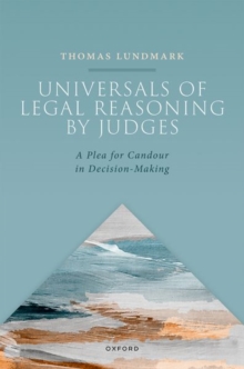 Image for Universals in legal reasoning by judges  : a plea for candour in decision-making