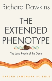 Image for The extended phenotype  : the long reach of the gene