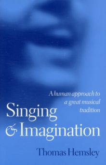 Singing and Imagination: A Human Approach to a Great Musical Tradition