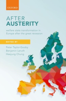 Image for After austerity  : welfare state transformation in Europe after the Great Recession