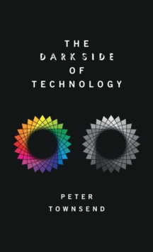 The Dark Side of Technology