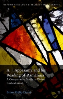 Image for A.J. Appasamy and his reading of Ramanuja  : a comparative study in divine embodiment