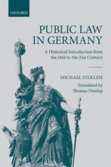 Image for Public law in Germany  : a historical introduction from the 16th to the 21st century