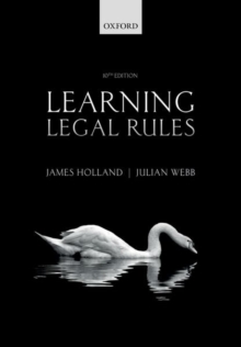 Image for Learning legal rules  : a students' guide to legal method and reasoning
