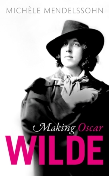 Image for Making Oscar Wilde