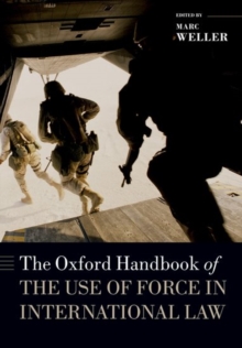 Image for The Oxford handbook of the use of force in international law