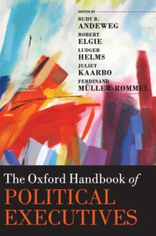 The Oxford Handbook of Political Executives