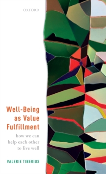 Well-Being as Value Fulfillment: How We Can Help Each Other to Live Well