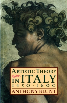 Artistic Theory in Italy 1450-1600