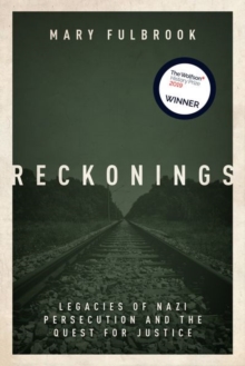 Image for Reckonings  : legacies of Nazi persecution and the quest for justice