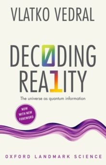 Image for Decoding reality  : the universe as quantum information