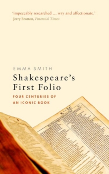 Shakespeare’s First Folio: Four Centuries of an Iconic Book