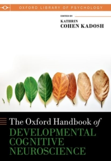 Image for The Oxford handbook of developmental cognitive neuroscience