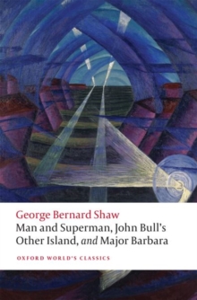 Image for Man and Superman, John Bull's Other Island, and Major Barbara