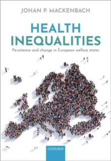 Image for Health inequalities  : persistence and change in modern welfare states