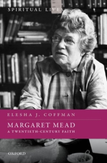 Margaret Mead: A Twentieth-Century Faith