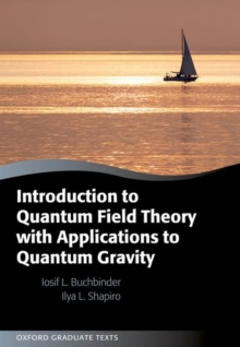 Image for Introduction to quantum field theory with applications to quantum gravity
