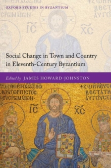 Image for Social change in town and country in eleventh-century Byzantium
