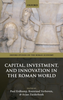 Image for Capital, investment, and innovation in the Roman world