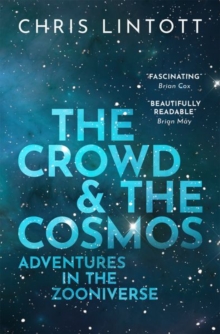 The Crowd and the Cosmos: Adventures in the Zooniverse