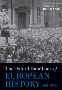 Image for The Oxford Handbook of European History, 1914-1945