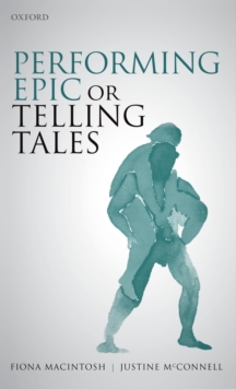 Image for Performing Epic or Telling Tales