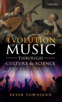 Image for The evolution of music through culture and science