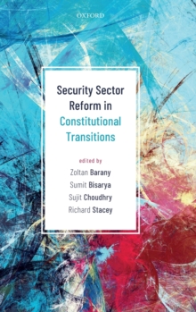 Image for Security sector reform in constitutional transitions