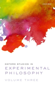 Image for Oxford studies in experimental philosophyVolume 3