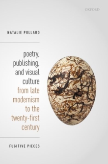 Image for Poetry, Publishing, and Visual Culture from Late Modernism to the Twenty-first Century
