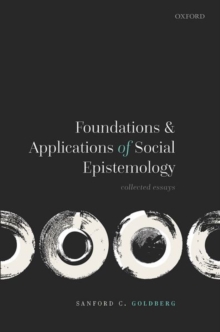 Foundations and Applications of Social Epistemology