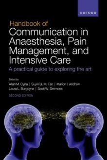 Image for Handbook of Communication in Anaesthesia, Pain Management, and Intensive Care : A practical guide to exploring the art