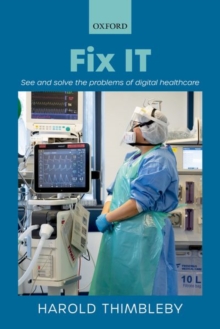 Image for Fix IT  : see and solve the problems of digital healthcare