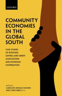 Image for Community economies in the global south  : case studies of rotating savings and credit associations and economic cooperation